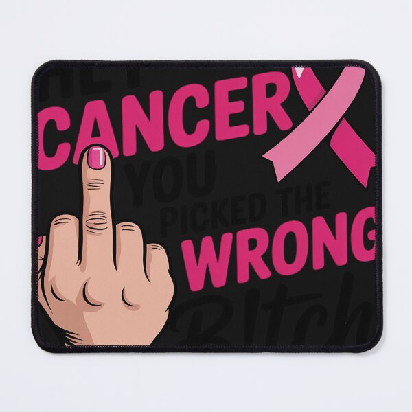 Item preview, Funny Saying Hey Cancer You Picked The Wrong B!tch designed and sold by Dolostope.