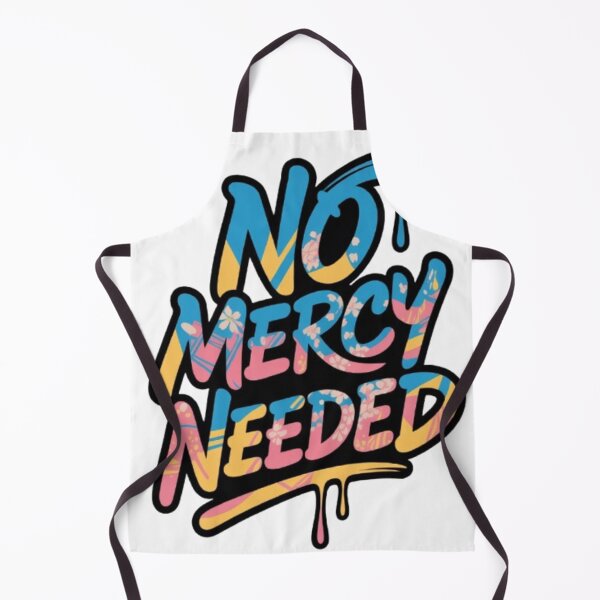 Item preview, No Mercy Needed Bold Statement Design designed and sold by NewUSShop.