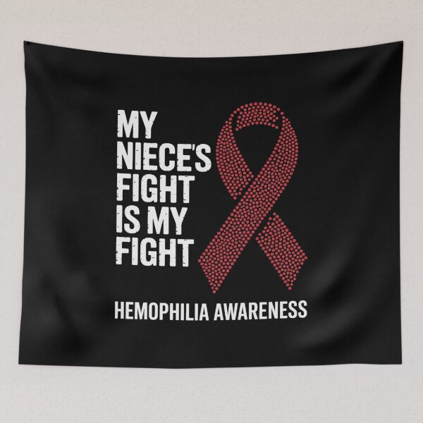 Item preview, Haemophilia My Niece's Fight Is My Fight Hemophilia designed and sold by Catharsiscath.