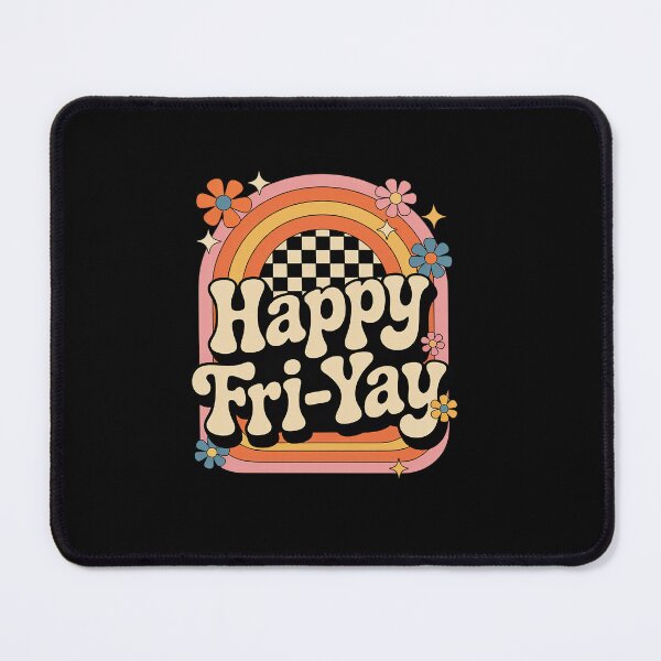 Item preview, Happy Fri-Yay Friday Lovers Fun Teacher designed and sold by Catharsiscath.