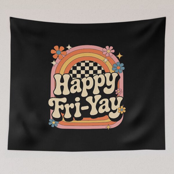Item preview, Happy Fri-Yay Friday Lovers Fun Teacher designed and sold by Catharsiscath.