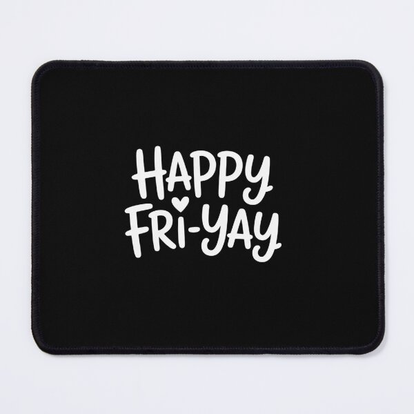 Item preview, Happy Fri-Yay Friday Lovers Teacher designed and sold by Catharsiscath.