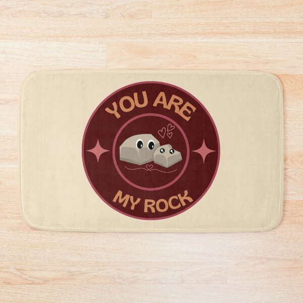 Item preview, YOU ARE MY ROCK designed and sold by JuicyUS.