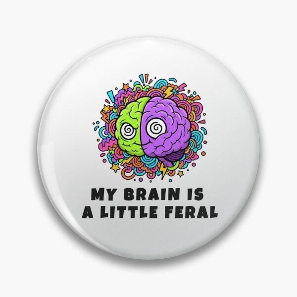 Item preview, My Brain Is a Little Feral – Chaotic ADHD Brain designed and sold by CatgoDigital.
