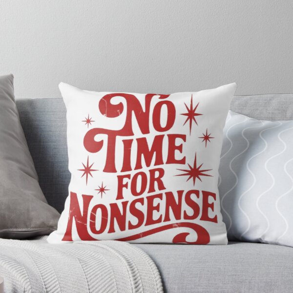 Item preview, No Time for Nonsense Statement Typography designed and sold by NewUSShop.