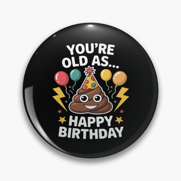 Item preview, Hilarious Birthday Poop Theme Sink Or Float Waste designed and sold by Tatianamiobi.