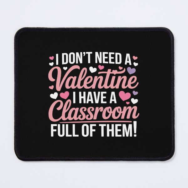 Item preview, Teacher Valentine's Day Shirt - I Don't Need a Valentine designed and sold by repconomArt.