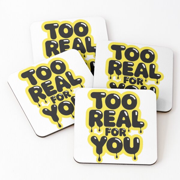 Item preview, Too Real for You Statement Typography designed and sold by NewUSShop.