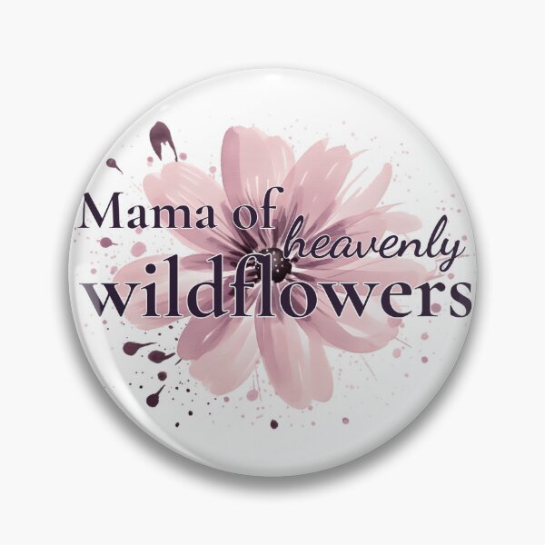 Item preview, Mama of Heavenly Wildflowers • Angel Mom Quote • Miscarriage Remembrance Art designed and sold by HucklebearyMom.