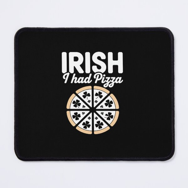 Item preview, St Patricks Day Pizza Shamrock Irish I had Pizza Pun designed and sold by Rrettgison.
