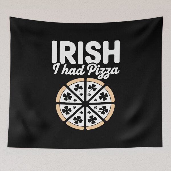 Item preview, St Patricks Day Pizza Shamrock Irish I had Pizza Pun designed and sold by Rrettgison.
