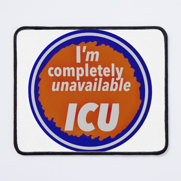 Item preview, Nurse Humor Print Novelty: ICU designed and sold by PSST-Design.