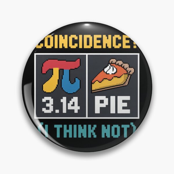 Item preview, Pi Equals Pie Coincidence Happy Pi Day Mathematics designed and sold by AmandasHastie.