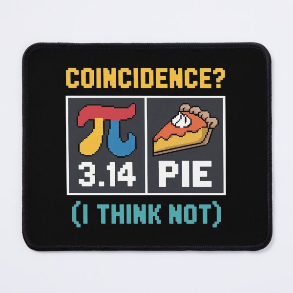 Item preview, Pi Equals Pie Coincidence Happy Pi Day Mathematics designed and sold by AmandasHastie.