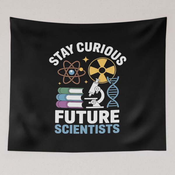 Item preview, STAY CURIOUS FUTURE SCIENTISTS GEEKS STEM STUDENTS, TEACHERS designed and sold by RonnasJackson.