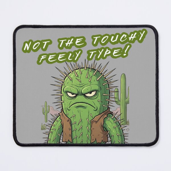 Item preview, Not the Touchy Feely Type Funny Cactus Cartoon designed and sold by FFPrints.