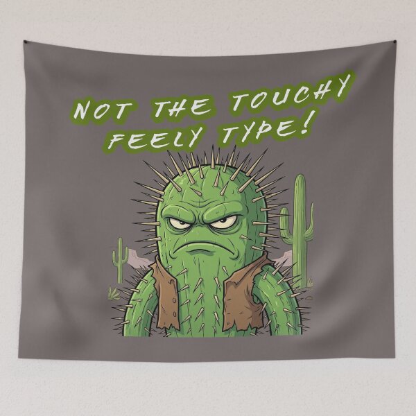 Item preview, Not the Touchy Feely Type Funny Cactus Cartoon designed and sold by FFPrints.