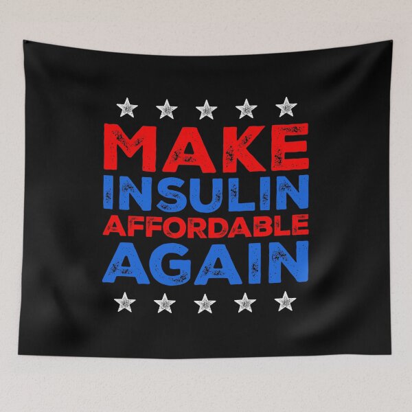 Item preview, Make Insulin Affordable Again - Diabetes Awareness Funny Saying designed and sold by kalyaidriza.