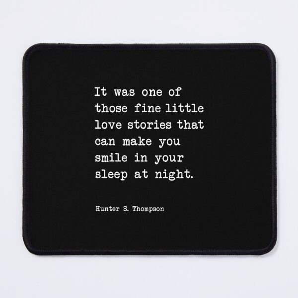 Item preview, Hunter S. Thompson Love poem  designed and sold by corbrand.
