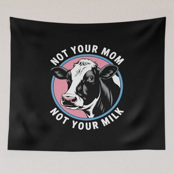 Item preview, Not Your Mom Not Your Milk - Vegan Message Statement designed and sold by Dakarothill.