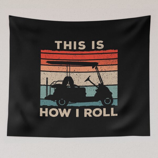 Item preview, This is How I Roll - Funny Golf Cart Golf Lover designed and sold by kalyaidriza.