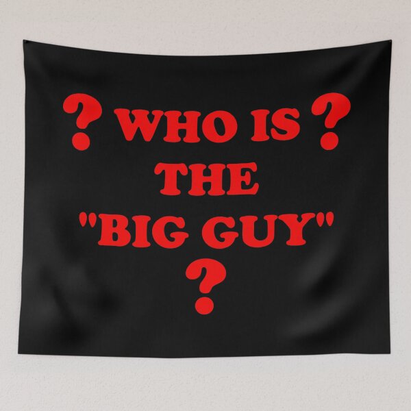 Item preview, Who Is The Big Guy? - Red Text Political Question designed and sold by Oaks Creations.