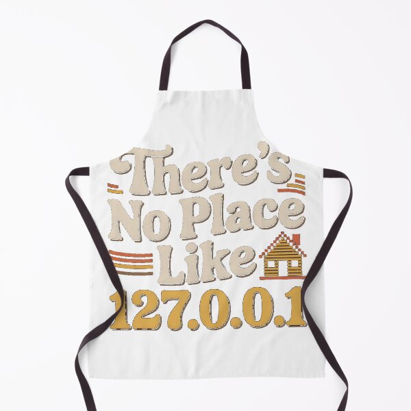 Item preview, There's No Place Like 127.0.0.1 designed and sold by StackOverfit.