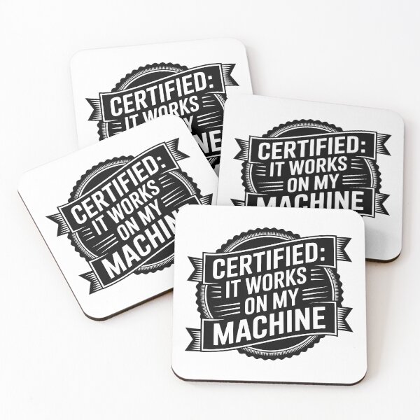 Item preview, It Works On My Machine  designed and sold by StackOverfit.