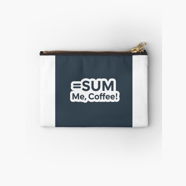 Item preview, =SUM Me, Coffee! | Spreadsheet Coffee Humor Sticker designed and sold by TechNoChaos.
