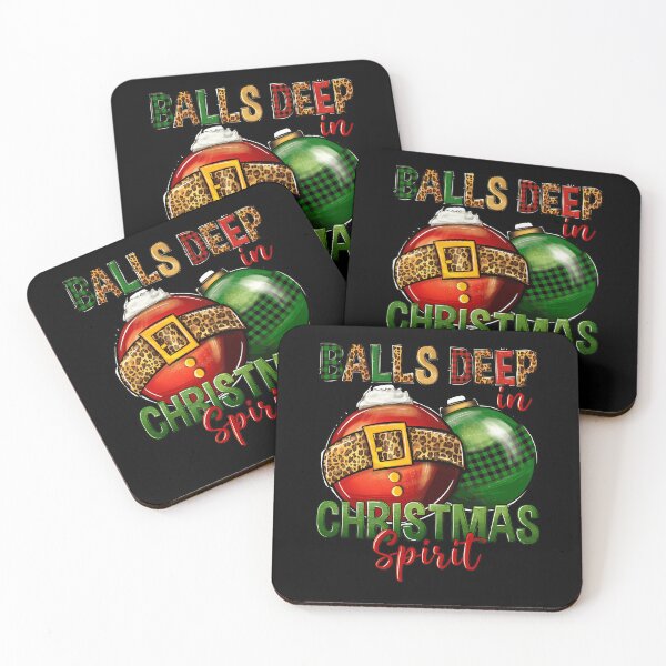 Item preview, Balls Deep in Christmas Spirit designed and sold by tirwyeaeo45.
