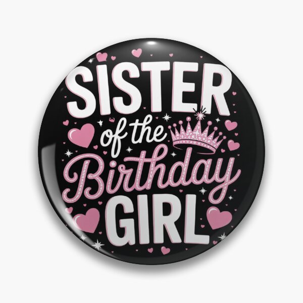 Item preview, Sister of the Birthday Girl Cute Pink Matching Family Party designed and sold by PowAcademy.