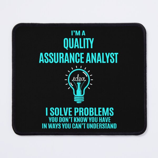 Item preview, Quality Assurance Analyst designed and sold by YungMcIlwain.
