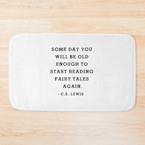 Item preview, C.S. Lewis quote, Some day you will be old enough designed and sold by corbrand.