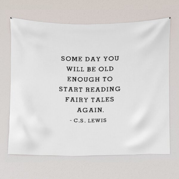 Item preview, C.S. Lewis quote, Some day you will be old enough designed and sold by corbrand.