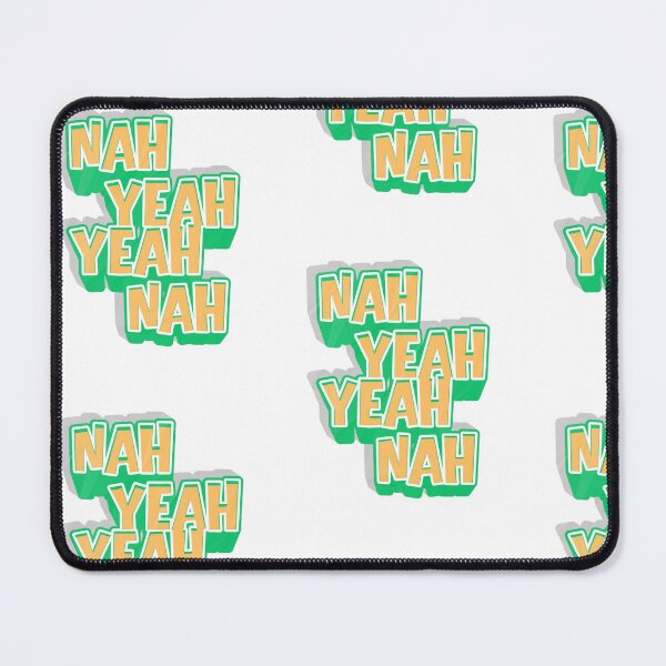 Item preview, Nah Yeah Yeah Nah designed and sold by Cade Shop.