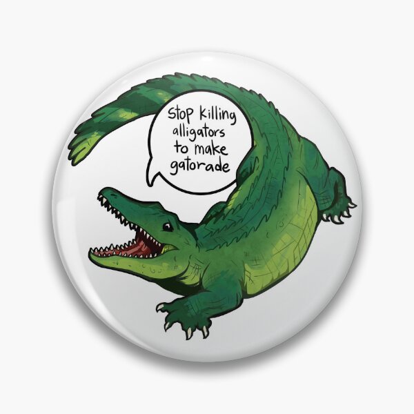 Item preview, stop killing alligators to make gatorade designed and sold by chaoticcaprisun.