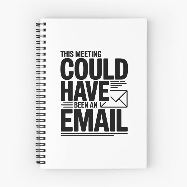 Item preview, This Meeting Could Have Been an Email Quote Poster  Caption: designed and sold by StormVape.