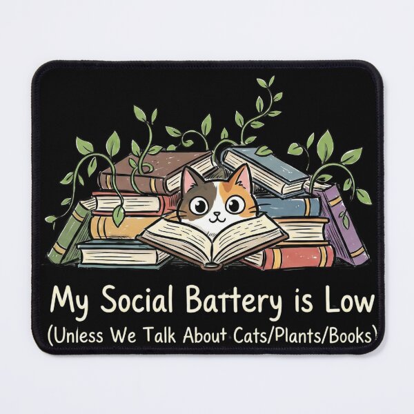 Item preview, My Social Battery Is Low | Funny Introvert Cat, Books & Plants designed and sold by blakfrog.