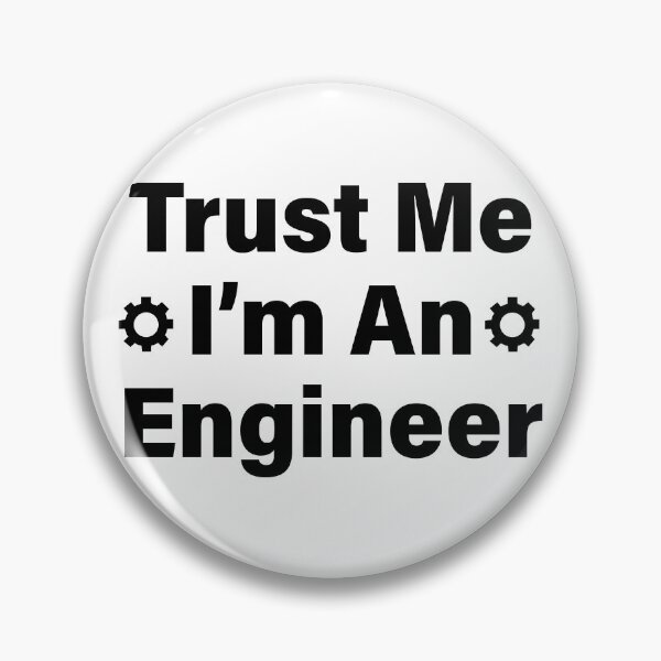 Item preview, Trust Me I’m An Engineer T-Shirt  Funny Engineer Humor Tee designed and sold by Design-Pro-21.