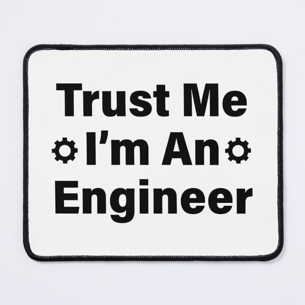 Item preview, Trust Me I’m An Engineer T-Shirt Funny Engineer Humor Tee designed and sold by Design-Pro-21.