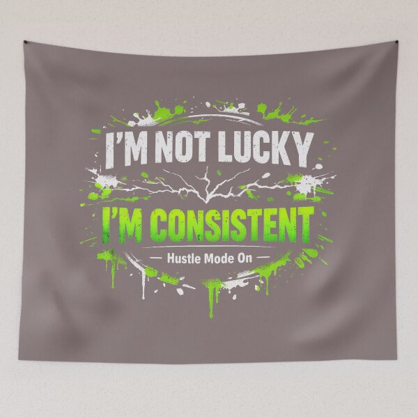 Item preview, I'm Not Lucky I'm Consistent - Hustle Motivation T-Shirt & Sticker designed and sold by UrbanEchoHub.