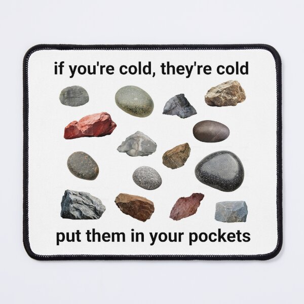 Item preview, If you're cold, they're cold: put rocks in your pockets designed and sold by aurora-borealis.