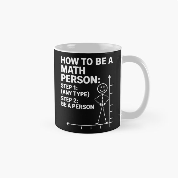 Item preview, How To Be A Math Person Equation Calculation Lover Quotes designed and sold by Dakarothill.