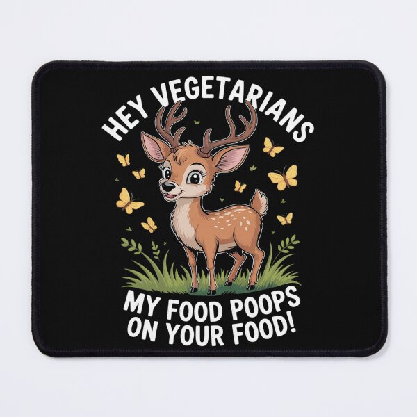 Item preview, Hey Vegetarians My Food poops on your Food Buck designed and sold by Dakarothill.