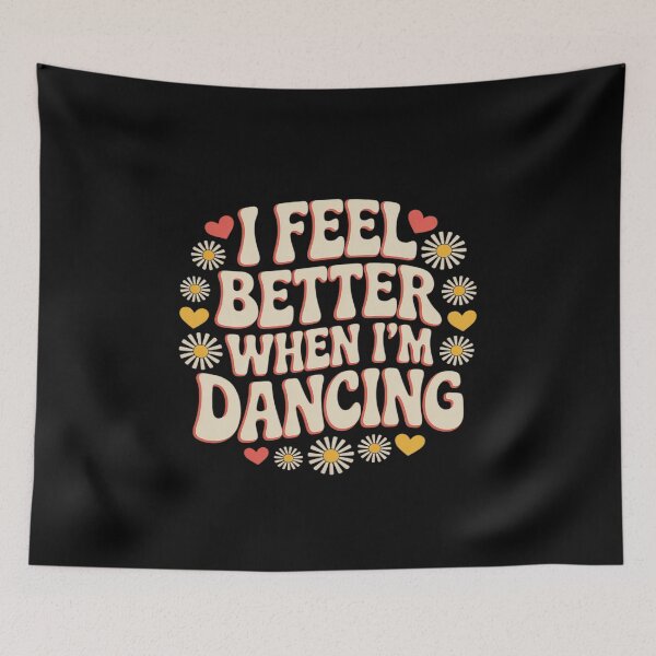 Item preview, I Feel Better When I’m Dancing Dance Lovers designed and sold by Voidbinder.