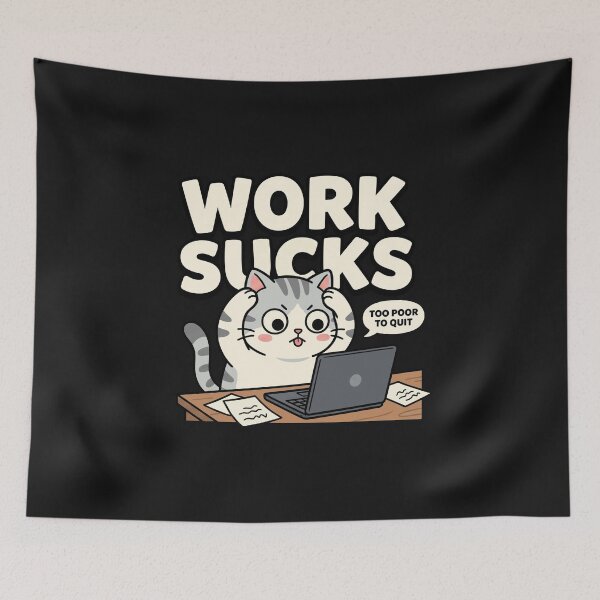 Item preview, Cat Work Sucks Too Poor To Quit designed and sold by AdyKurniawan.