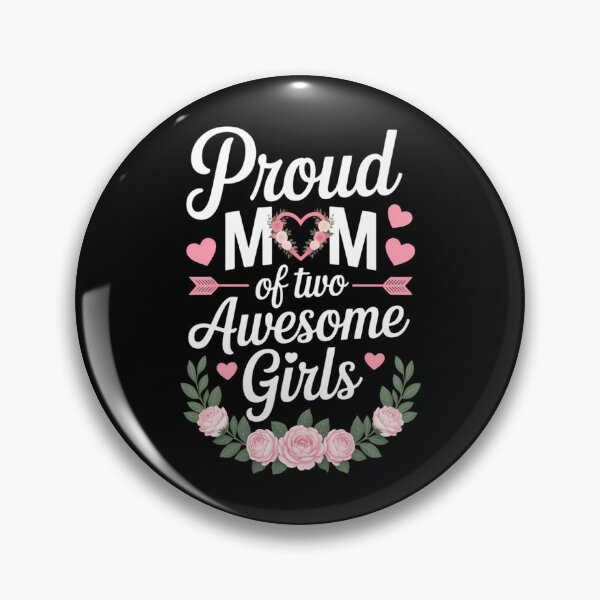 Item preview, Proud Mom Of Two Awesome Girls 2 Daughters Mother's Day designed and sold by IdunayaStore.