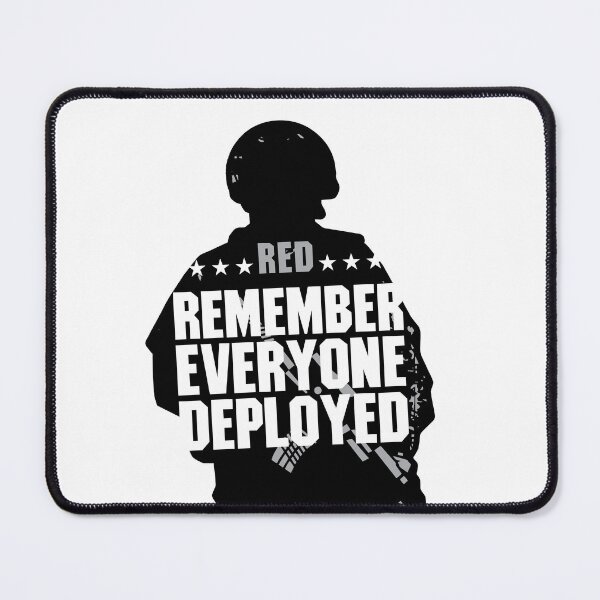 Item preview, Remember Everyone Deployed 2 designed and sold by Vector-Artist.