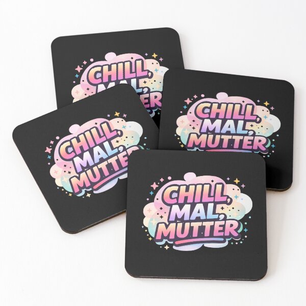 Item preview, Chill Mal Mutter Cute German Quote designed and sold by mvm-shop.