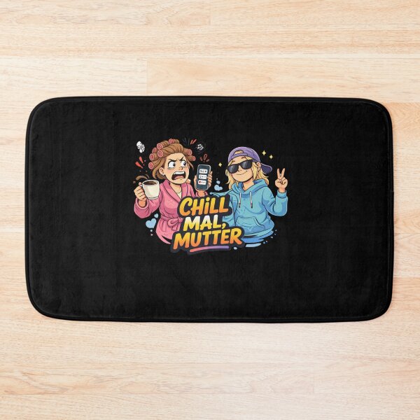 Item preview, Chill Mal Mutter Funny Cartoon Quote designed and sold by mvm-shop.